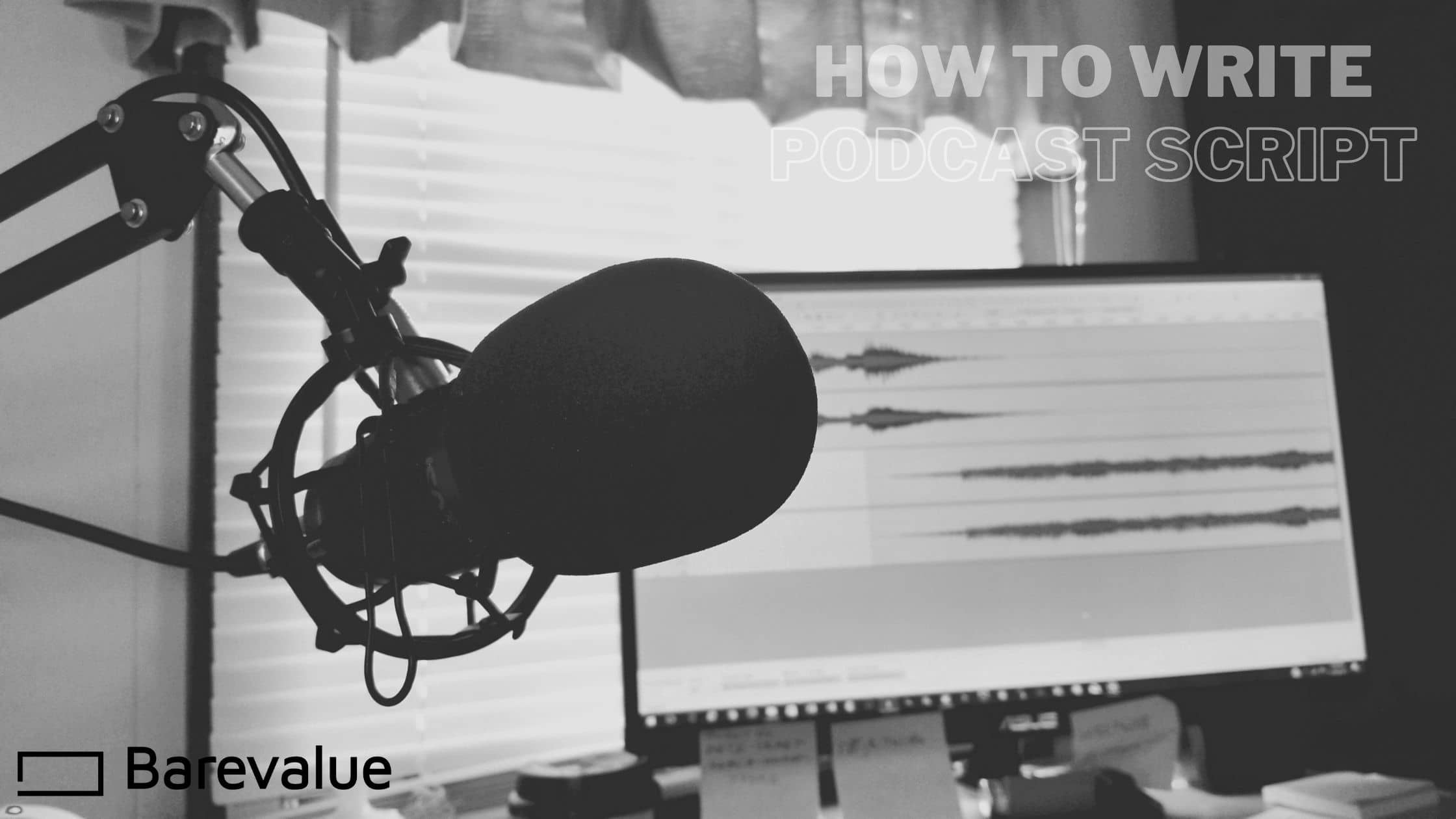 How To Write A Podcast Script Barevalue Blog How To Write A Podcast Script Barevalue Blog